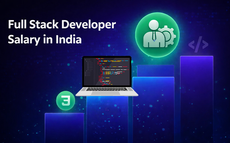 Full Stack Developer Salary in India 2026 – Detailed Guide ...