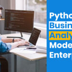 Powerful Python for Business Analytics in Modern Enterprises