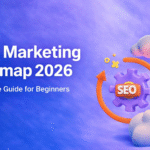 Powerful Digital Marketing Roadmap 2026 – Complete Guide for Beginners